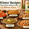 5 Winter Recipes That Taste Better with A2 Bilona Ghee