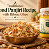 Traditional Gond Panjiri Recipe with Bilona Ghee – A Wholesome Indian Classic